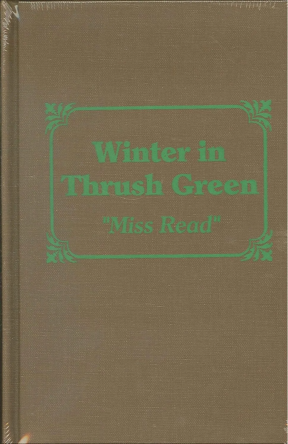 Winter in Thrush Green (Thrush Green, Book 2) Hardcover  June 1, 1999